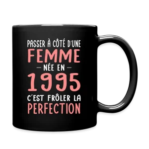 Mug uni - Anniversaire 31 Ans - Née en 1995 - Frôler la perfection