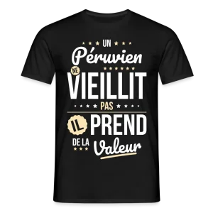 T-shirt Homme - Un Péruvien ne vieillit pas