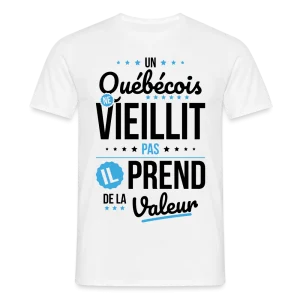 T-shirt Homme - Un Québécois ne vieillit pas